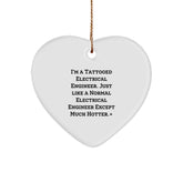 Funny Electrical Engineer Gifts - 'I'm A Tattooed Electrical Engineer...' Heart Ornament, Perfect for Men, Women, Coworkers, or Family, Christmas Unique Gifts from Friends - Image 1